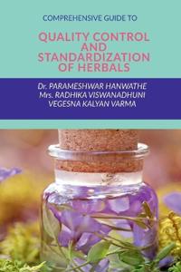 Comprehensive Guide to Quality Control and Standardization of Herbals