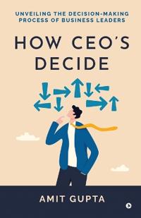 Bokomslag för "How CEO's Decide"