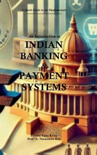 An Introduction to Indian Banking & Payment Systems