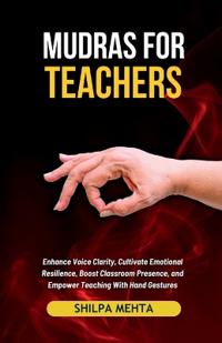 Bokomslag för "Mudras For Teachers"