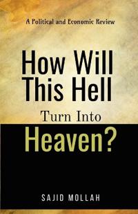 Bokomslag for "How Will This Hell Turn Into Heaven?"