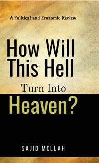 How Will This Hell Turn Into Heaven?