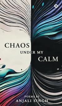 Chaos under my Calm