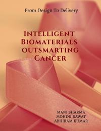Bokomslag för "Intelligent Biomaterials outsmarting Cancer"