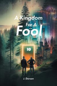 Bokomslag for "A Kingdom For A Fool"