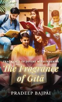 The Fragrance of Gita
