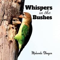 Whispers in the bushes