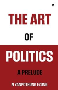 Bokomslag för "The Art of Politics"