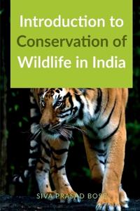 Bokomslag för "Introduction to Conservation of Wildlife in India"