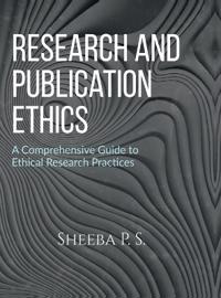 Sheeba P S: Research and Publication Ethics
