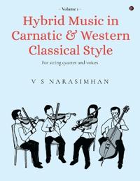 Hybrid Music in Carnatic and Western Classical Style