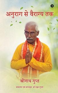 Anurag se Vairagya Tak