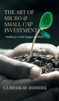 The Art of Micro & Small Cap Investment