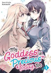 My Goddess is Precious Today, Too Vol. 1