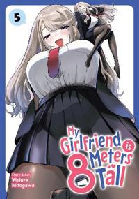 My Girlfriend Is 8 Meters Tall Vol. 5