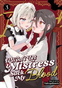 I Won't Let Mistress Suck My Blood Vol. 3
