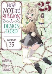 How Not to Summon a Demon Lord (Manga) Vol. 25
