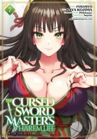 Cursed Sword Master's Harem Life: By the Sword, For the Sword Vol. 7