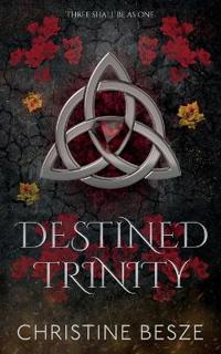 Destined Trinity