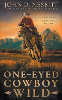 One-Eyed Cowboy Wild