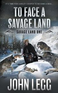 To Face a Savage Land