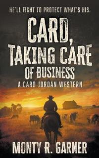 Card, Taking Care of Business
