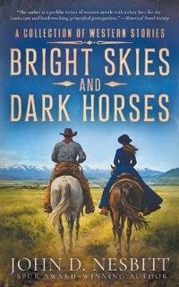 Bright Skies and Dark Horses