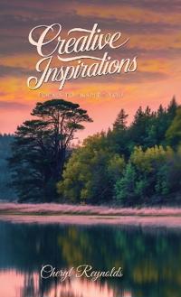 Creative Inspirations, Poems to inspire you