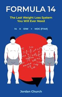 Formula 14, The Last Weight Loss Book You Will Ever Need