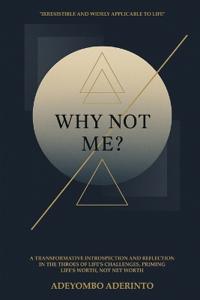 Why Not Me?