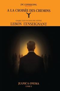A la Croisée des Chemins