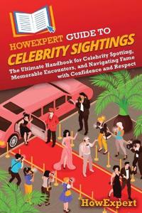 Bokomslag for "HowExpert Guide to Celebrity Sightings"