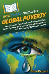 Bokomslag for "HowExpert Guide to Global Poverty"