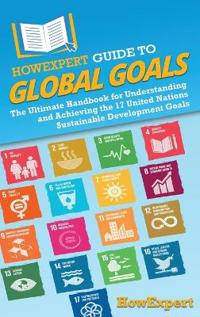 Bokomslag for "HowExpert Guide to Global Goals"