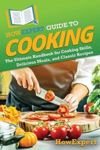 Bokomslag for "HowExpert Guide to Cooking"