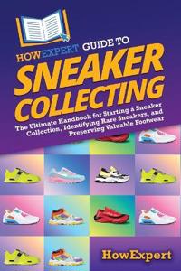 Bokomslag for "HowExpert Guide to Sneaker Collecting"