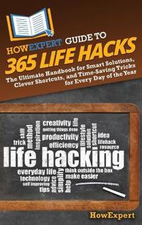 Bokomslag for "HowExpert Guide to 365 Life Hacks"