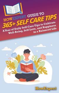 Bokomslag for "HowExpert Guide to 365+ Self Care Tips"