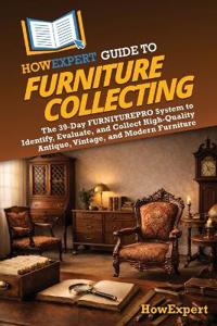 HowExpert Guide to Furniture Collecting
