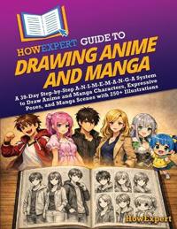 HowExpert Guide to Drawing Anime and Manga