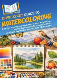 HowExpert Guide to Watercoloring
