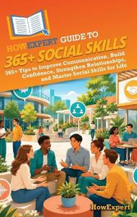 HowExpert Guide to 365+ Social Skills