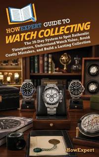 HowExpert Guide to Watch Collecting