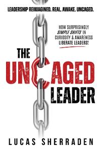 The Uncaged Leader