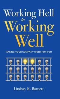 Bokomslag for "Working Hell to Working Well"