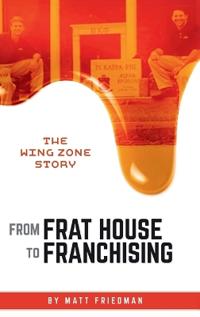 From Frat House to Franchising