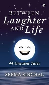 Between Laughter and Life