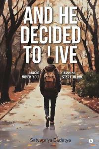 And He Decided to Live