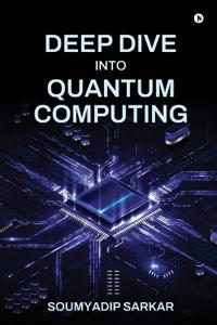Bokomslag for "Deep Dive into Quantum Computing"