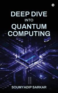 Deep Dive into Quantum Computing